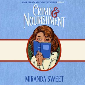 Crime and Nourishment, Miranda Sweet