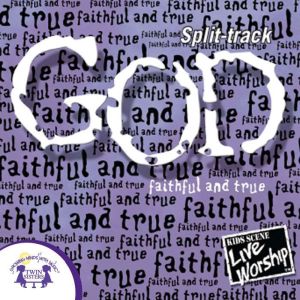 God Faithful and True Split track..., Kim Mitzo Thompson