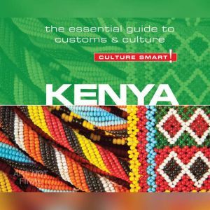 Kenya  Culture Smart!, Jane Barsby