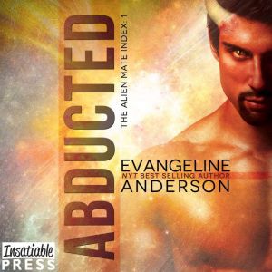 Abducted, Evangeline Anderson