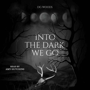 Into the Dark, We Go