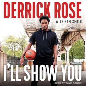 Ill Show You, Derrick Rose