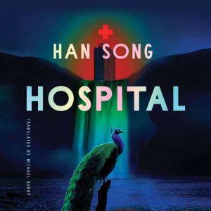 Hospital, Han Song