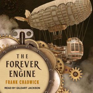 The Forever Engine, Frank Chadwick