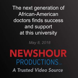 The next generation of AfricanAmeric..., PBS NewsHour
