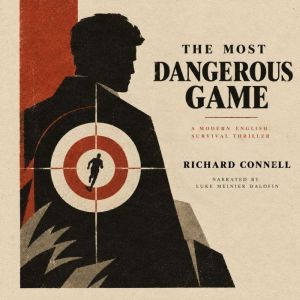 The Most Dangerous Game, Richard Connell