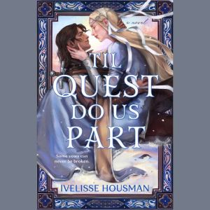 Til Quest Do Us Part, Ivelisse Housman