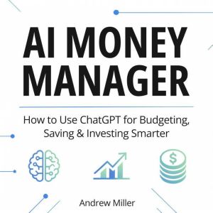 AI Money Manager, Andrew Miller