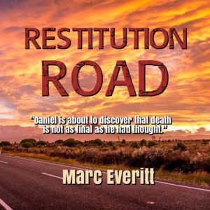 Restitution Road, Marc Everitt