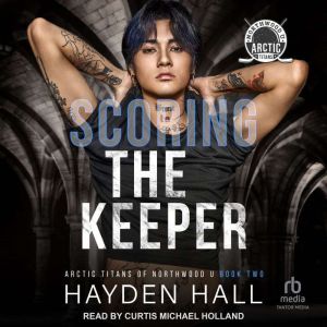 Scoring the Keeper, Hayden Hall