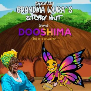 DOOSHIMA Tales of a butterfly, Bola Edwards