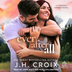 Ever After All: A Fireweed Harbor Novel