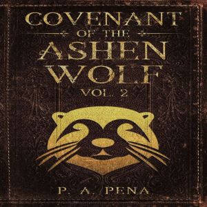 Covenant of the Ashen Wolf Vol. 2