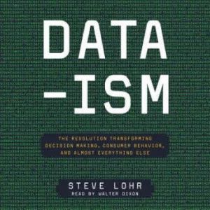 Dataism, Steve Lohr