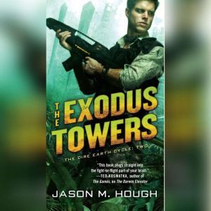 The Exodus Towers, Jason M. Hough