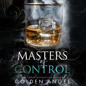 Masters of Control, Golden Angel