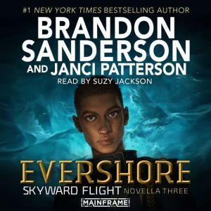 Evershore Skyward Flight Novella 3..., Brandon Sanderson