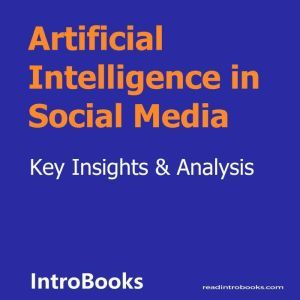 Artificial Intelligence in Social Med..., Introbooks Team