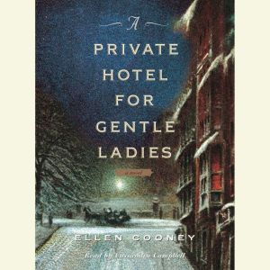 A Private Hotel for Gentle Ladies, Ellen Cooney