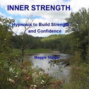 Inner Strength, Maggie Staiger