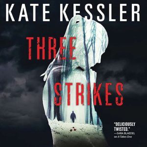 Three Strikes, Kate Kessler