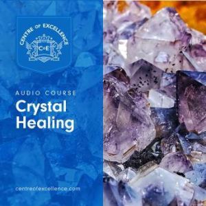 Crystal Healing, Centre of Excellence