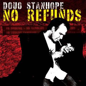 Doug Stanhope No Refunds, Doug Stanhope