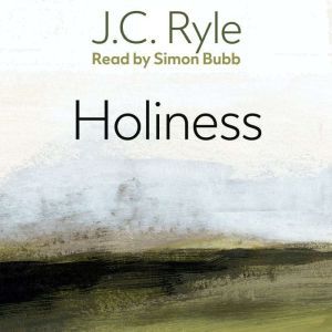 Holiness, J. C. Ryle