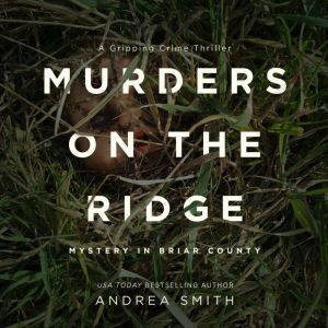 Murders on the Ridge, Andrea Smith