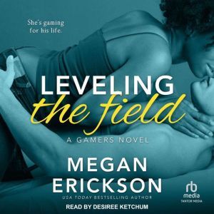 Leveling the Field, Megan Erickson