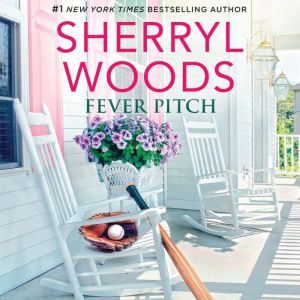 Fever Pitch, Sherryl Woods