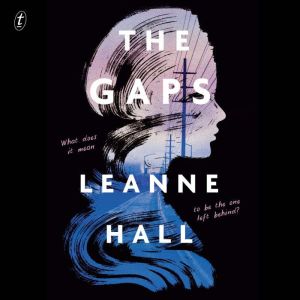 The Gaps, Leanne Hall