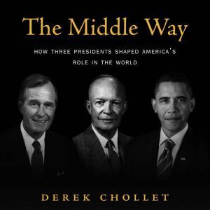 The Middle Way, Derek Chollet