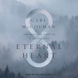 Eternal Heart, Carl McColman
