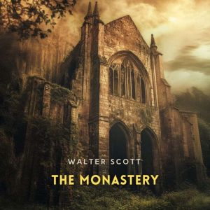 The Monastery, Volume 2