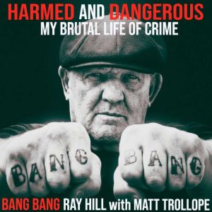 HARMED AND DANGEROUS, Ray Hill