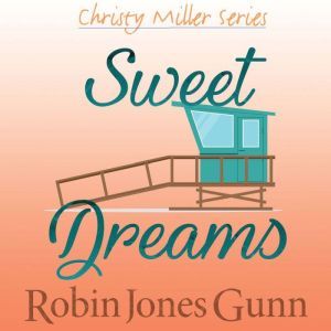 Sweet Dreams, Robin Jones Gunn