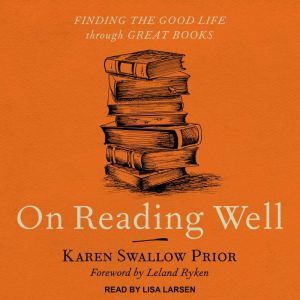 On Reading Well, Karen Swallow Prior