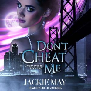 Dont Cheat Me, Jackie May