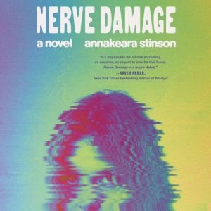 Nerve Damage, Annakeara Stinson