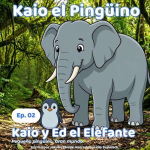 Kaio y el Elefante Ed, Jakub Lesniak