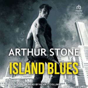 Island Blues, Arthur Stone