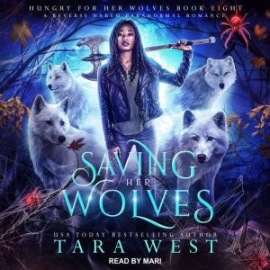 Saving Her Wolves, Tara West