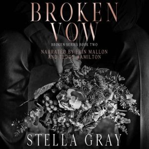 Broken Vow, Stella Gray