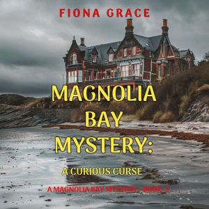 A Curious Curse (A Magnolia Bay MysteryBook 5): Digitally narrated using a synthesized voice