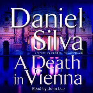 A Death in Vienna, Daniel Silva