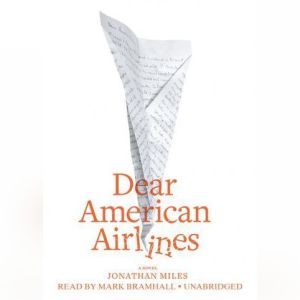 Dear American Airlines, Jonathan Miles