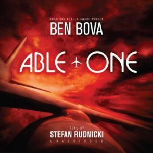 Able One, Ben Bova