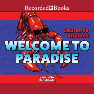 Welcome to Paradise, Laurence Shames