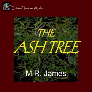 The Ash Tree, M. R. James